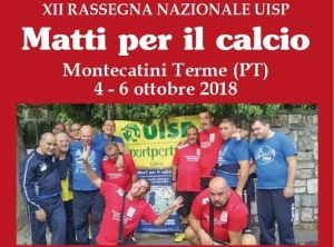 LA UISP DI AREZZO PRESENTE A MATTI PER IL CALCIO 2018