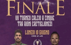 QUESTA SERA FINALISSIMA TORNEO C.5 RIONI CASTIGLIONESI